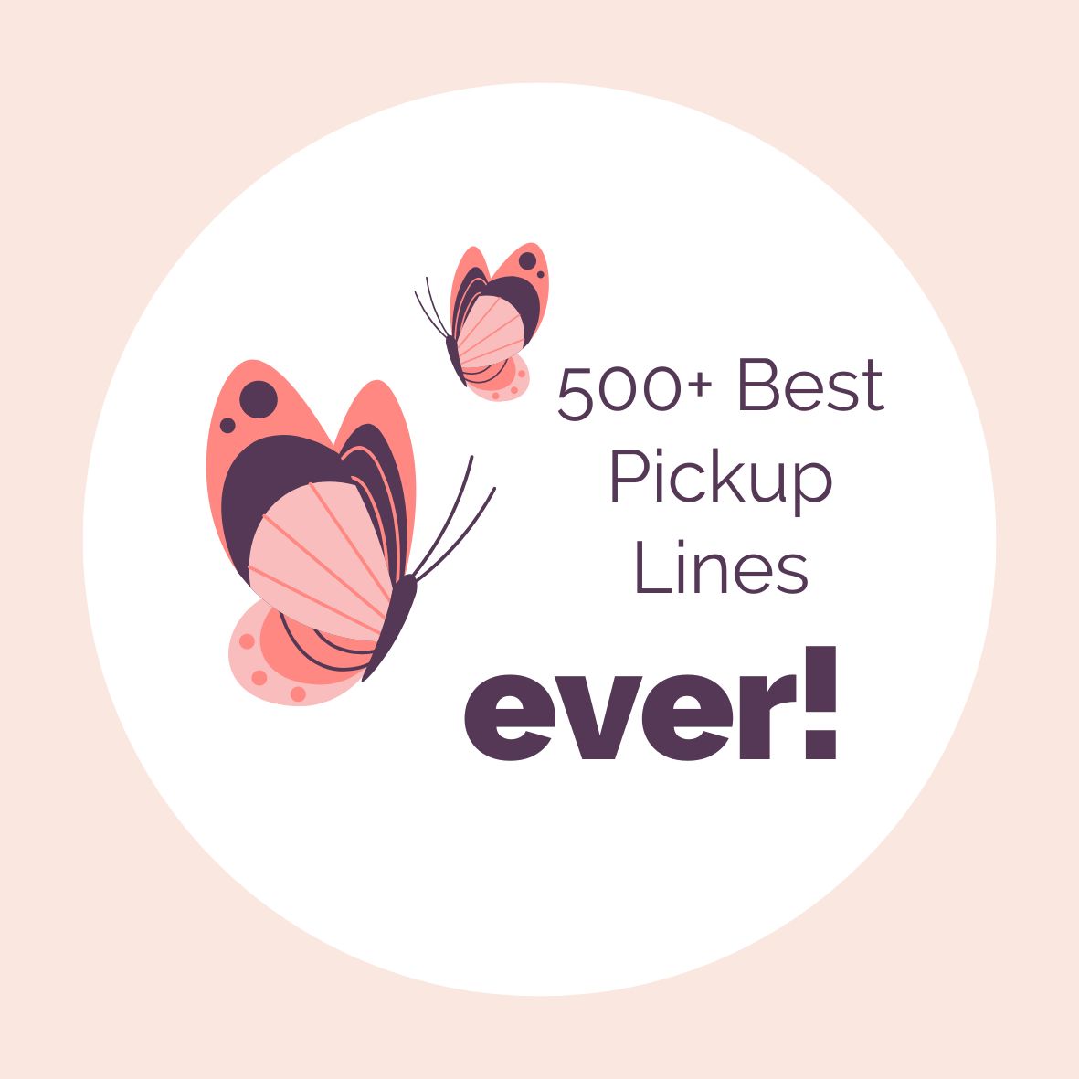 500+ Best Pickup Lines Ever